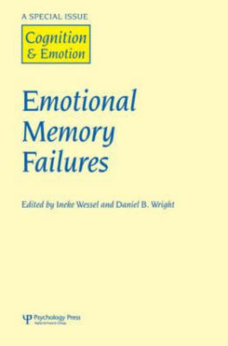 Cover image for Emotional Memory Failures: A Special Issue of Cognition and Emotion