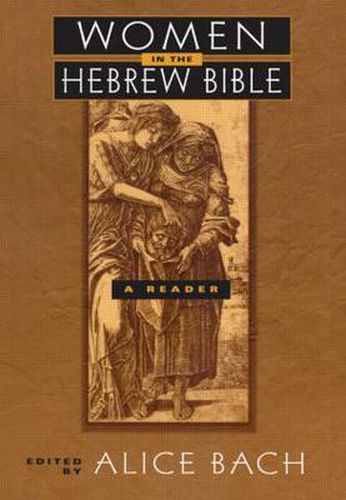 Cover image for Women in the Hebrew Bible: A Reader