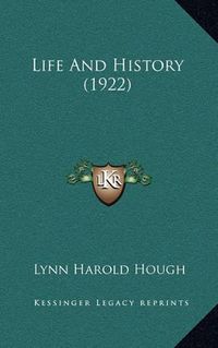 Cover image for Life and History (1922)