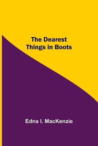 The Dearest Things in Boots