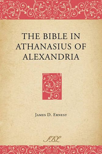 Cover image for The Bible in Athanasius of Alexandria