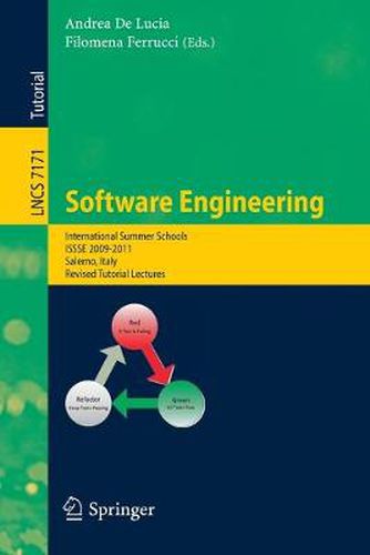 Cover image for Software Engineering: International Summer Schools, ISSSE 2009-2011, Salerno, Italy, Revised Tutorial Lectures