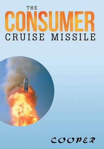 Cover image for The Consumer Cruise Missile