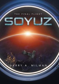 Cover image for Soyuz: The Final Flight