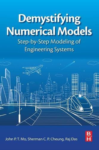 Cover image for Demystifying Numerical Models: Step-by Step Modeling of Engineering Systems