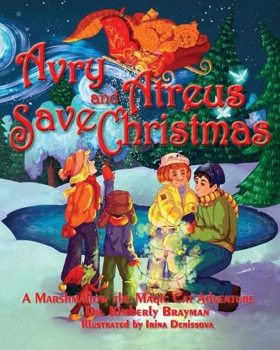 Cover image for Avry and Atreus Save Christmas: A Marshmallow the Magic Cat Adventure