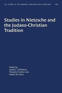 Cover image for Studies in Nietzsche and the Judaeo-Christian Tradition