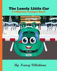 Cover image for The Lonely Little Car: A Villabona Voyager Book