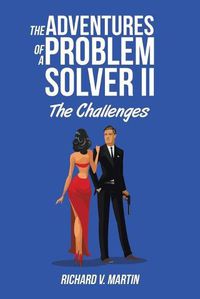 Cover image for The Adventures of a Problem Solver II: The Challenges