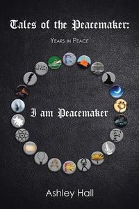 Cover image for Tales of the Peacemaker: Years in Peace