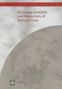 Cover image for Increasing Formality and Productivity of Bolivian Firms