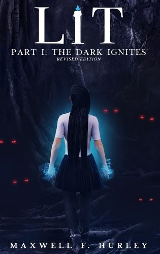 Cover image for LiT Part 1 - The Dark Ignites (2024 Edition Hardback)