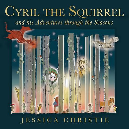 Cover image for Cyril the Squirrel and his Adventures through the Seasons