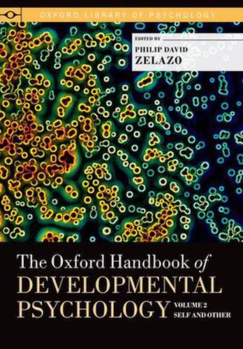 Cover image for The Oxford Handbook of Developmental Psychology, Vol. 2: Self and Other