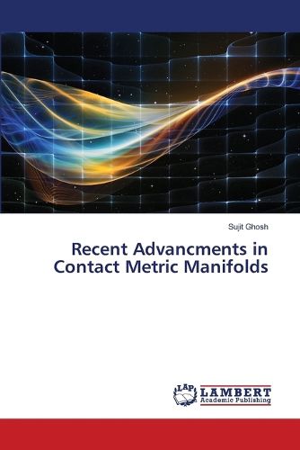 Cover image for Recent Advancments in Contact Metric Manifolds
