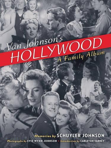 Cover image for Van Johnson's Hollywood: A Family Album