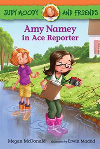 Cover image for Judy Moody and Friends: Amy Namey in Ace Reporter