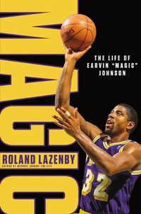 Cover image for Magic: The Life of Earvin "Magic" Johnson