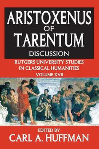 Cover image for Aristoxenus of Tarentum: Texts and Discussion