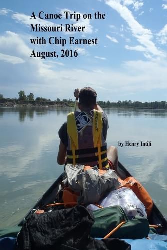 Cover image for A Canoe Trip on the Missouri River with Chip