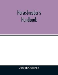 Cover image for Horse-breeder's handbook