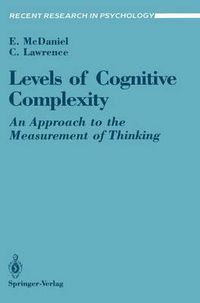 Cover image for Levels of Cognitive Complexity: An Approach to the Measurement of Thinking