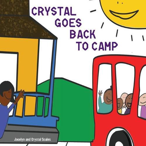 Crystal Goes Back to Camp