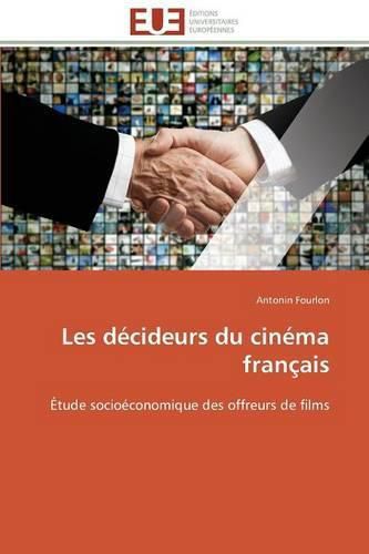 Cover image for Les D cideurs Du Cin ma Fran ais