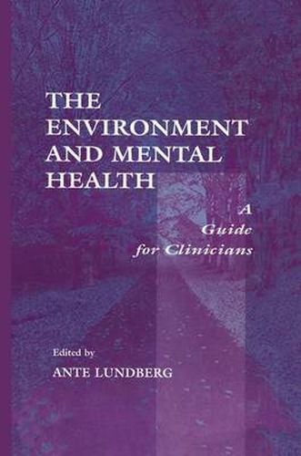 Cover image for The Environment and Mental Health: A Guide for Clinicians