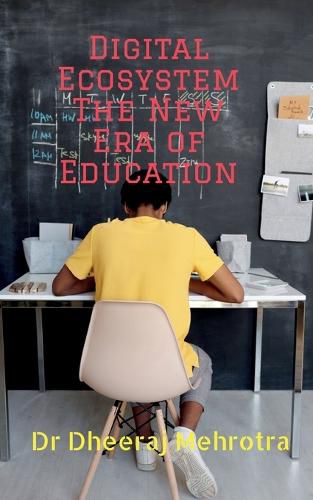 Cover image for Digital Ecosystem - The New Era of Education