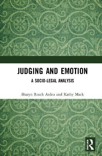 Cover image for Judging and Emotion: A Socio-Legal Analysis