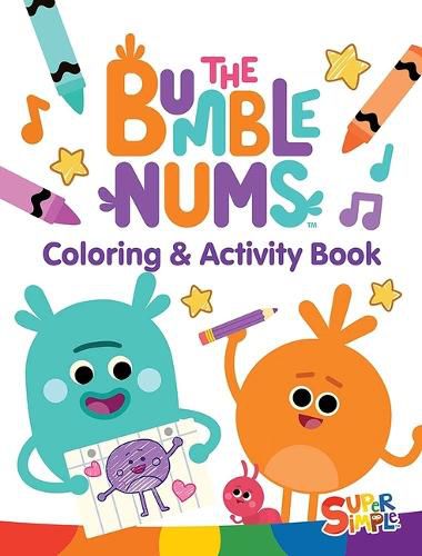 Cover image for Super Simple Songs the Bumble Nums Coloring & Activity Book