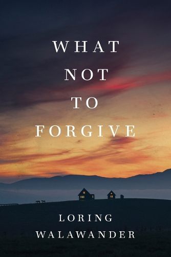 Cover image for What Not to Forgive