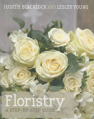 Cover image for Floristry: A Step-by-step Guide