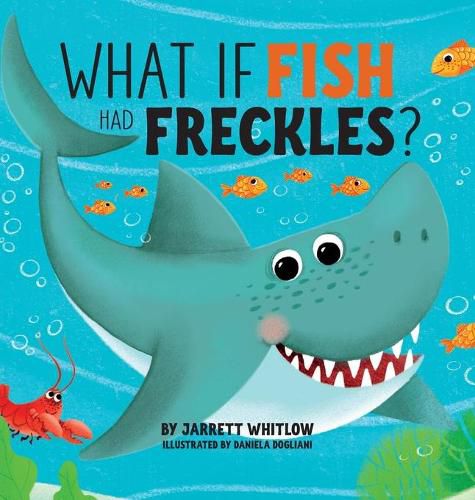 Cover image for What if Fish had Freckles?