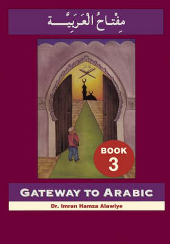 Cover image for Gateway to Arabic: Book 3