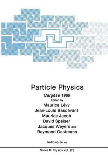 Particle Physics: Cargese 1989