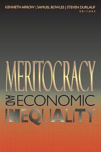 Cover image for Meritocracy and Economic Inequality