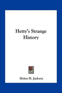 Cover image for Hetty's Strange History