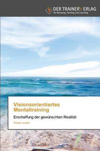 Cover image for Visionsorientiertes Mentaltraining