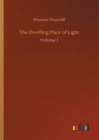 Cover image for The Dwelling Place of Light