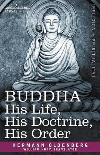 Cover image for Buddha: His Life, His Doctrine, His Order