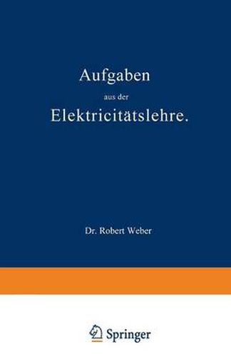 Aufgaben Aus Der Elektricitatslehre