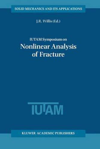 Cover image for IUTAM Symposium on Nonlinear Analysis of Fracture: Proceedings of the IUTAM Symposium held in Cambridge, U.K., 3-7 September 1995