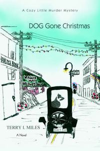 Cover image for DOG Gone Christmas: A Cozy Little Murder Mystery