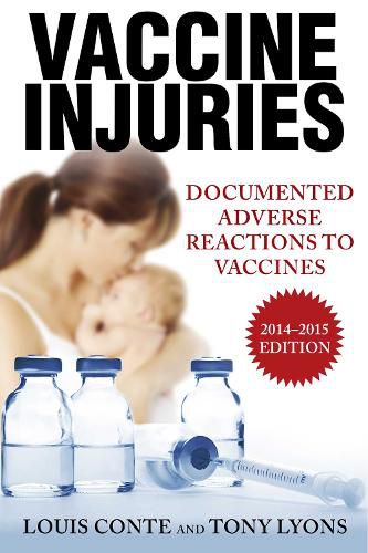 Cover image for Vaccine Injuries: Documented Adverse Reactions to Vaccines