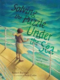 Cover image for Solving the Puzzle Under the Sea: Marie Tharp Maps the Ocean Floor