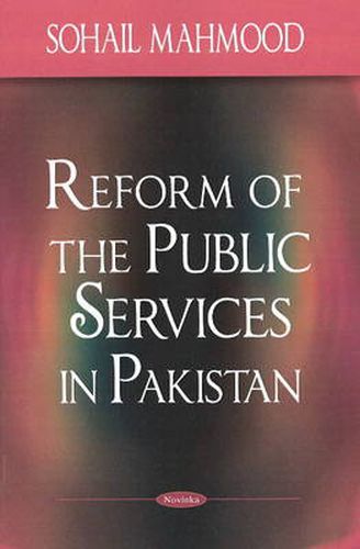 Cover image for Reform of the Public Services in Pakistan