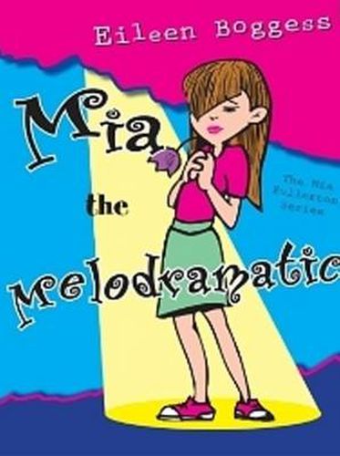 Cover image for Mia the Melodramatic