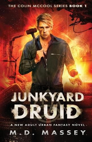 Cover image for Junkyard Druid: A New Adult Urban Fantasy Novel